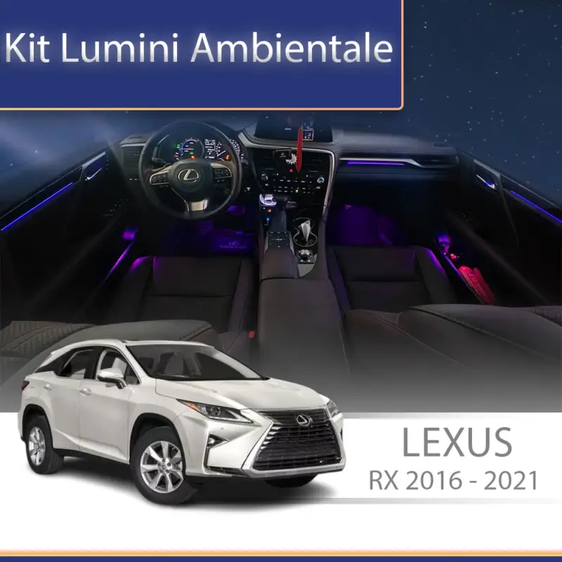 Cel mai vândut Kit lumini ambientale Lexus RX 2016-2021, control telefon și sistem original