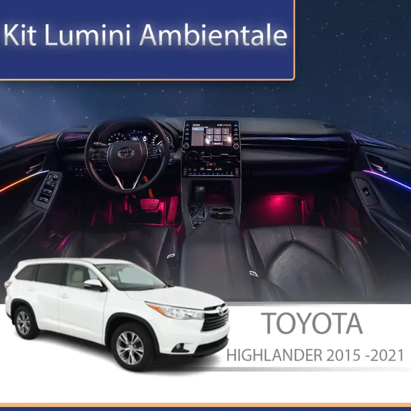 Kit lumini ambientale Toyota Highlander 2015-2021, control telefon sau OEM Cel mai vândut