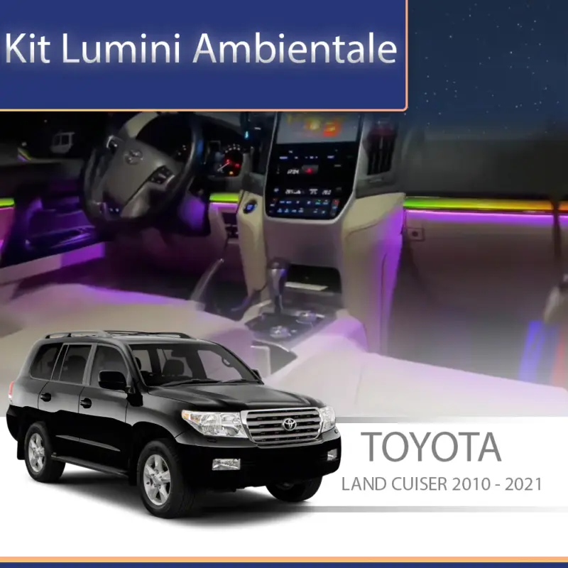 Kit lumini ambientale Toyota Land Cruiser 2010-2021, set complet cu trimuri Preț mic