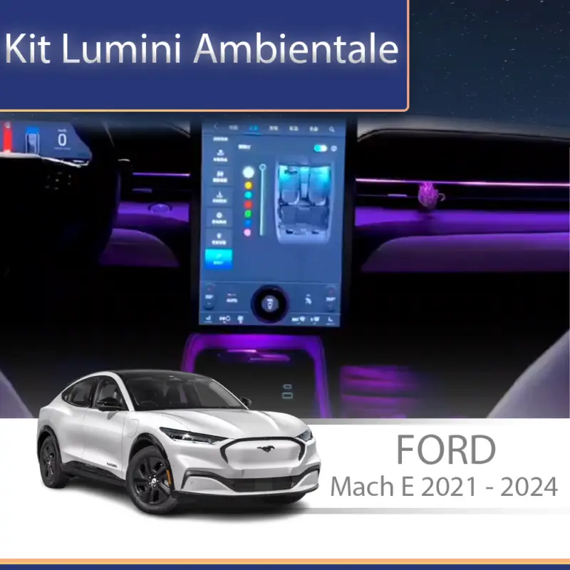 Noutate Kit lumini ambientale Ford Mach-E 2021-2024, set complet cu control din telefon